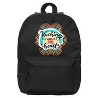 Teaching Is A Work Of The Heart 16 in Basic Backpack
