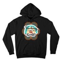 Teaching Is A Work Of The Heart Tall Hoodie
