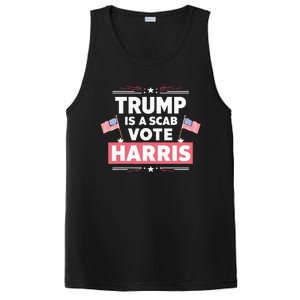 Trump Is A Scab Vote Kamala Harris 2024 PosiCharge Competitor Tank