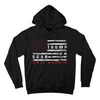 Trump Is A Scab Vote Harris Walz 2024 Kamala American Flag Tall Hoodie