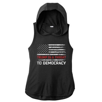 Trump Is A Threat To Democracy US Flag Anti Trump Vintage Ladies PosiCharge Tri-Blend Wicking Draft Hoodie Tank