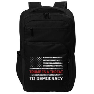 Trump Is A Threat To Democracy US Flag Anti Trump Vintage Impact Tech Backpack