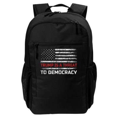 Trump Is A Threat To Democracy US Flag Anti Trump Vintage Daily Commute Backpack