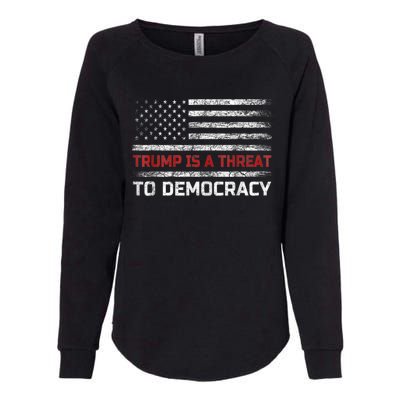 Trump Is A Threat To Democracy US Flag Anti Trump Vintage Womens California Wash Sweatshirt