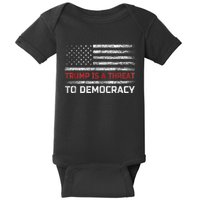 Trump Is A Threat To Democracy US Flag Anti Trump Vintage Baby Bodysuit