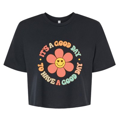 Teacher ItS A Good Day To Have A Good Day Bella+Canvas Jersey Crop Tee