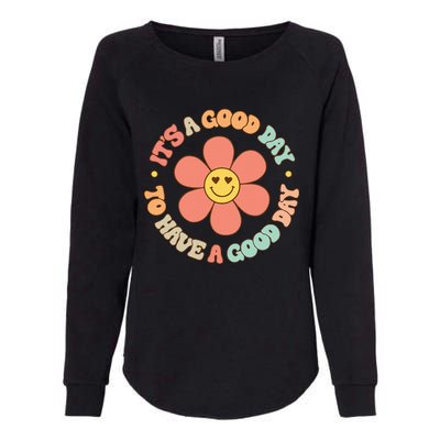 Teacher ItS A Good Day To Have A Good Day Womens California Wash Sweatshirt