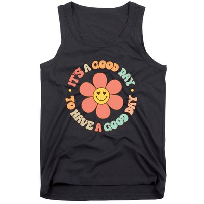 Teacher ItS A Good Day To Have A Good Day Tank Top