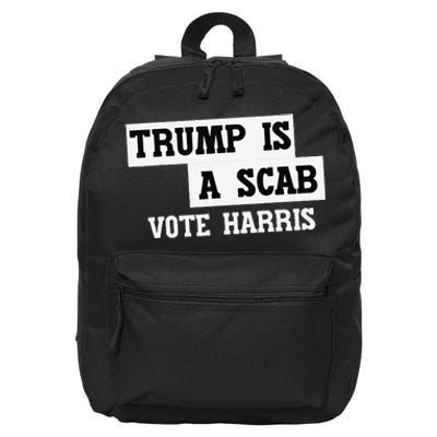 Trump Is A Scab Vote Harris 16 in Basic Backpack