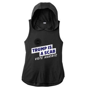 Trump Is A Scab Vote Kamala Harris Funny Uaw Red Ladies PosiCharge Tri-Blend Wicking Draft Hoodie Tank