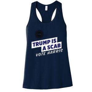 Trump Is A Scab Vote Kamala Harris Funny Uaw Red Women's Racerback Tank