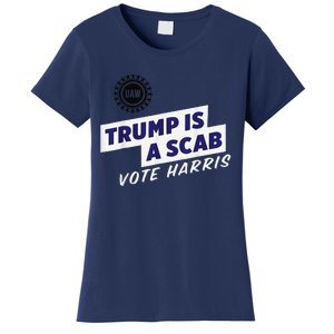 Trump Is A Scab Vote Kamala Harris Funny Uaw Red Women's T-Shirt