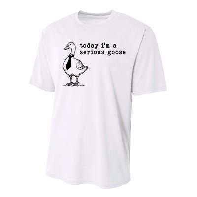 Today IM A Serious Goose Performance Sprint T-Shirt