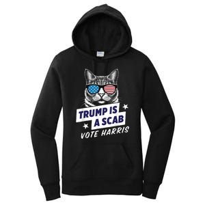 Trump Is A Scab Vote Harris 2024 Women's Pullover Hoodie