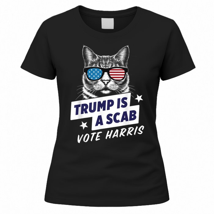 Trump Is A Scab Vote Harris 2024 Women's T-Shirt