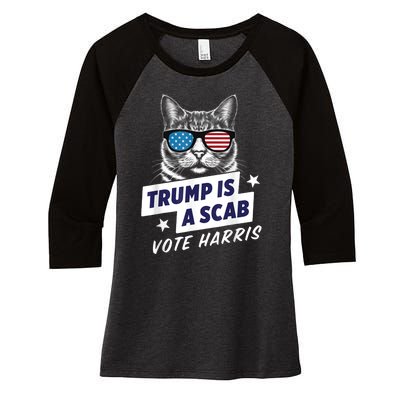 Trump Is A Scab Vote Harris 2024 Women's Tri-Blend 3/4-Sleeve Raglan Shirt