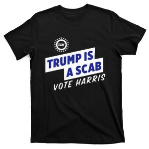 Trump Is A Scab Vote Harris 2024 President Election T-Shirt