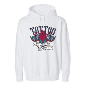 Tattoo Is Always In My Heart Garment-Dyed Fleece Hoodie