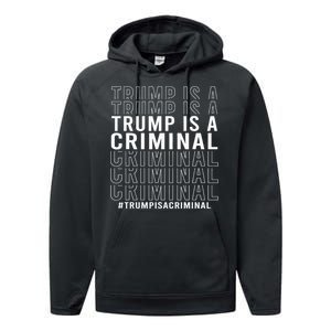 Trump Is A Criminal Trump For Prison Performance Fleece Hoodie