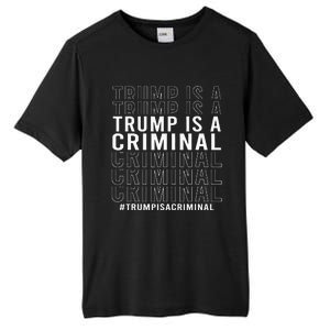 Trump Is A Criminal Trump For Prison Tall Fusion ChromaSoft Performance T-Shirt