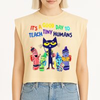 Teacher It's A Good Day To Teach Tiny Humans Garment-Dyed Women's Muscle Tee