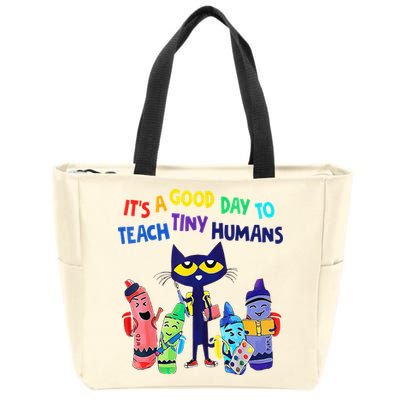 Teacher It's A Good Day To Teach Tiny Humans Zip Tote Bag