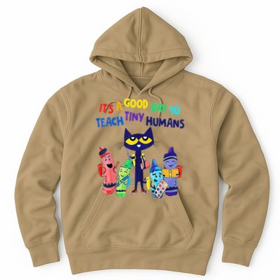 Teacher It's A Good Day To Teach Tiny Humans Hoodie