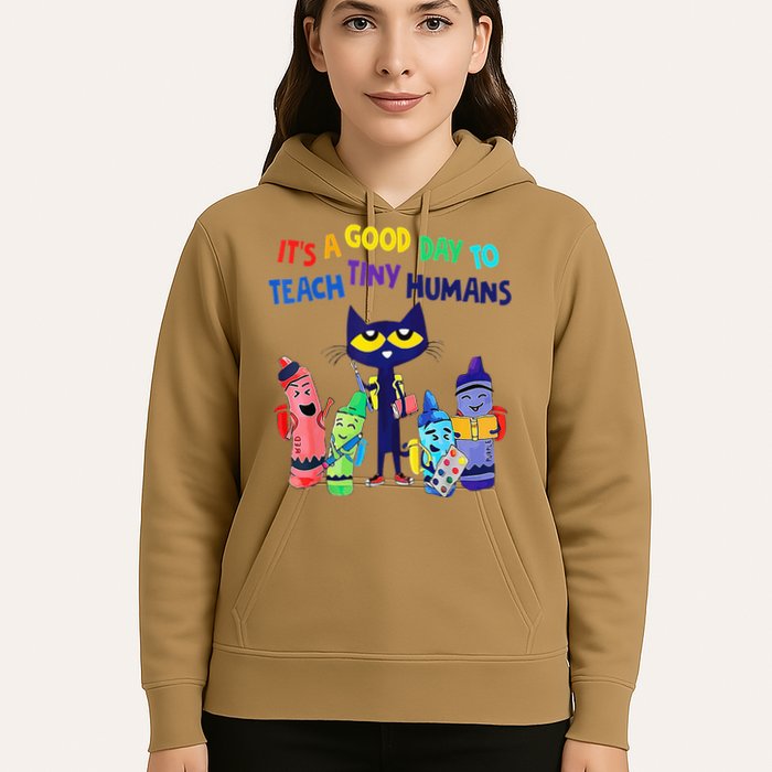 Teacher It's A Good Day To Teach Tiny Humans Hoodie