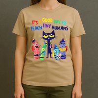Teacher It's A Good Day To Teach Tiny Humans T-Shirt