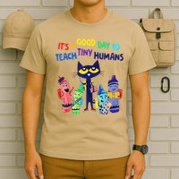 Teacher It's A Good Day To Teach Tiny Humans T-Shirt