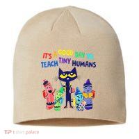 Teacher It's A Good Day To Teach Tiny Humans Sustainable Beanie