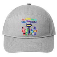 Teacher It's A Good Day To Teach Tiny Humans 7-Panel Snapback Hat