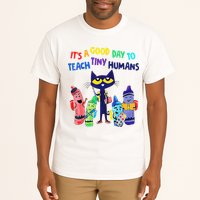 Teacher It's A Good Day To Teach Tiny Humans Tall T-Shirt
