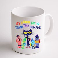 Teacher It's A Good Day To Teach Tiny Humans Mug