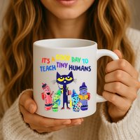 Teacher It's A Good Day To Teach Tiny Humans Mug