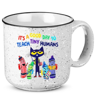 Teacher It's A Good Day To Teach Tiny Humans 15oz Campfire Ceramic Mug