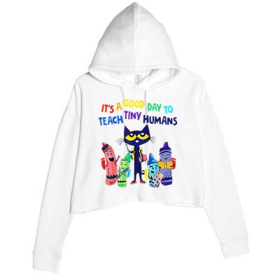 Teacher It's A Good Day To Teach Tiny Humans Crop Fleece Hoodie
