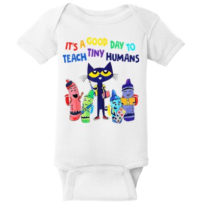 Teacher It's A Good Day To Teach Tiny Humans Baby Bodysuit