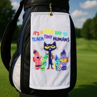Teacher It's A Good Day To Teach Tiny Humans Golf Towel