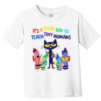 Teacher It's A Good Day To Teach Tiny Humans Toddler T-Shirt
