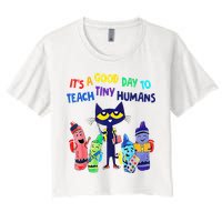 Teacher It's A Good Day To Teach Tiny Humans Crop Top