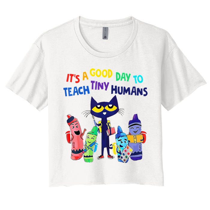 Teacher It's A Good Day To Teach Tiny Humans Crop Top
