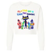 Teacher It's A Good Day To Teach Tiny Humans Cropped Pullover Crew