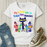 Teacher It's A Good Day To Teach Tiny Humans Womens T-Shirt