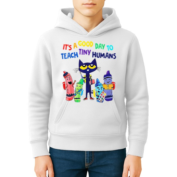 Teacher It's A Good Day To Teach Tiny Humans Kids Hoodie