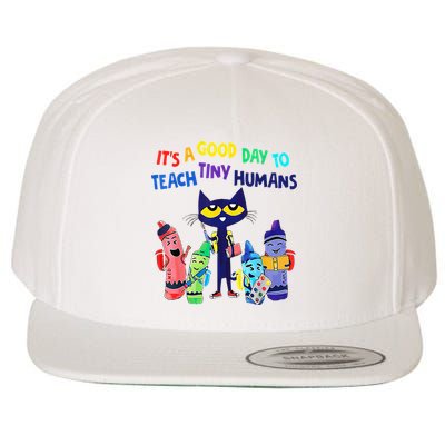 Teacher It's A Good Day To Teach Tiny Humans Wool Snapback Cap