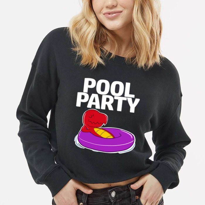 Tgiftrex In A Floater Pool Party Cool Gift Cropped Pullover Crew