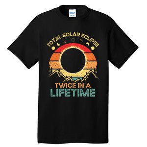 Twice In A Lifetime Solar Eclipse 2024 Total Eclipse Tall T-Shirt