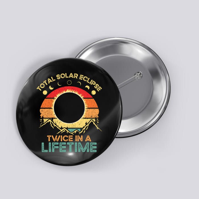 Twice In A Lifetime Solar Eclipse 2024 Total Eclipse Button