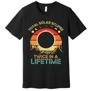 Twice In A Lifetime Solar Eclipse 2024 Total Eclipse Premium T-Shirt